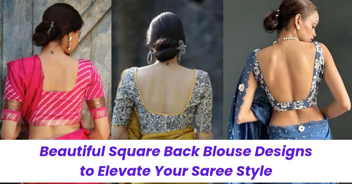 Square Back Blouse Designs